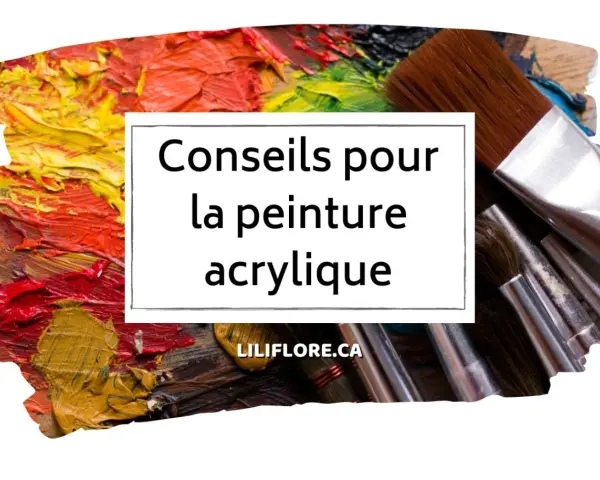 Conseils pour la peinture acrylique part à l'eau. Gros plan sur des pinceaux et des textures de peinture vibrantes.